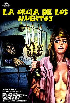 被绞死的女人 La Orgía de los muertos (1973) - 毒蛇电影