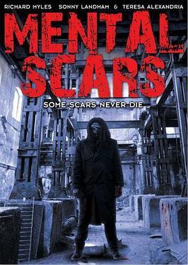 Mental Scars  (2009) - 毒蛇电影