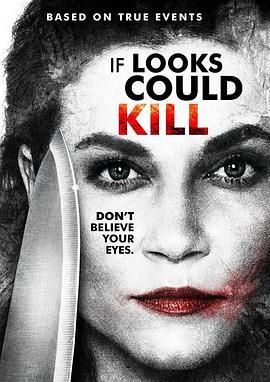 迷人的眼神 If Looks Could Kill (2016) - 毒蛇电影