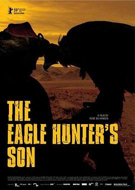 猎鹰者 Eagle Hunter's Son (2009) - 毒蛇电影