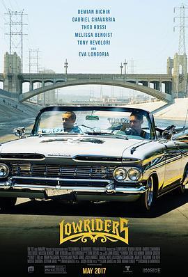 跳跳车 Lowriders (2016) - 毒蛇电影