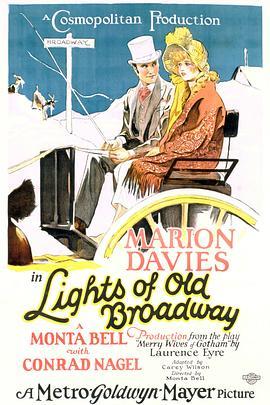 老百老汇之光 Lights of Old Broadway (1925) - 毒蛇电影