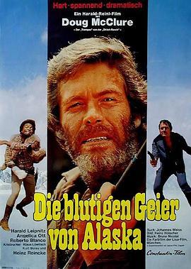 Die blutigen Geier von Alaska  (1973) - 毒蛇电影