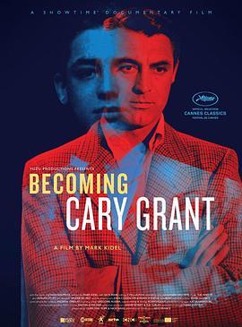 成为加里·格兰特 Becoming Cary Grant (2016) - 毒蛇电影