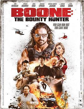 布恩：赏金猎人 Boone: The Bounty Hunter (2015) - 毒蛇电影