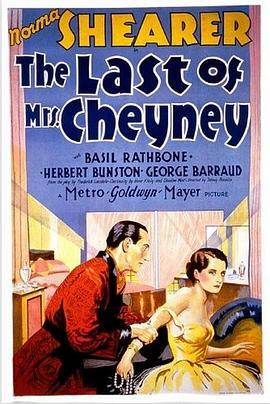 伦敦交际花 The Last of Mrs. Cheyney (1929) - 毒蛇电影