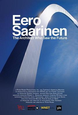 埃罗·沙里宁：预见未来的建筑大师 Eero Saarinen: The Architect Who Saw the Future (2016) - 毒蛇电影