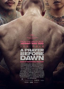 炼狱信使 A Prayer Before Dawn (2017) - 毒蛇电影