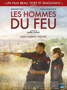 火魂 Les Hommes Du Feu (2017) - 毒蛇电影