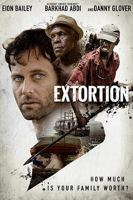 勒索风云 Extortion (2016) - 毒蛇电影