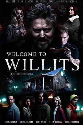 欢迎来到威利茨 Welcome to Willits (2017) - 毒蛇电影