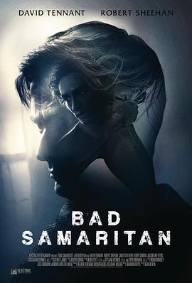 亦正亦邪 Bad Samaritan (2018) - 毒蛇电影