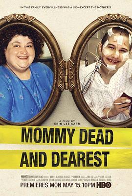 死了的妈妈才是好妈妈 Mommy Dead and Dearest (2017) - 毒蛇电影