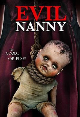 邪恶的保姆 Evil Nanny (2016) - 毒蛇电影