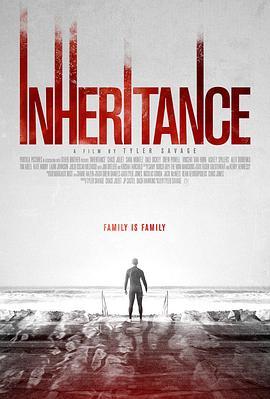 遗产 Inheritance (2017) - 毒蛇电影