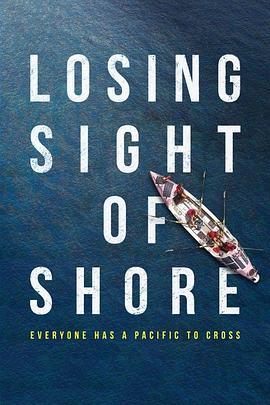 挥别海岸：慈善之航 Losing Sight of Shore (2017) - 毒蛇电影