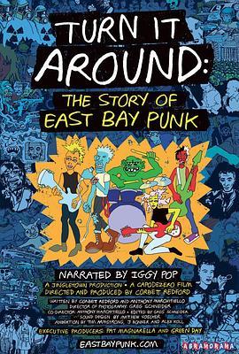 Turn It Around: The Story of East Bay Punk  (2017) - 毒蛇电影