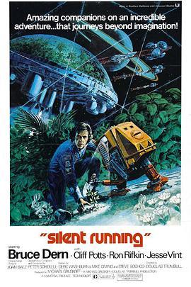 宇宙静悄悄 Silent Running (1972) - 毒蛇电影