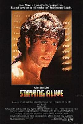 龙飞凤舞 Staying Alive (1983) - 毒蛇电影