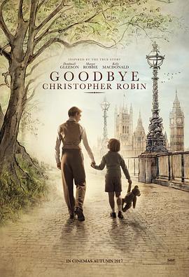 再见，克里斯托弗·罗宾 Goodbye Christopher Robin (2017) - 毒蛇电影