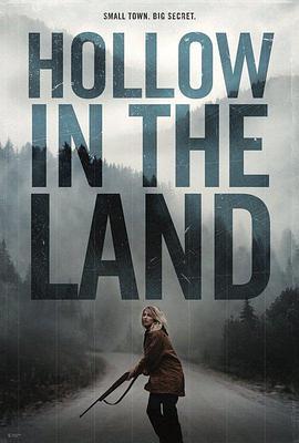 陆地空谷 Hollow in the Land (2017) - 毒蛇电影