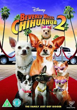 比佛利拜金狗2 Beverly Hills Chihuahua 2 (2011) - 毒蛇电影