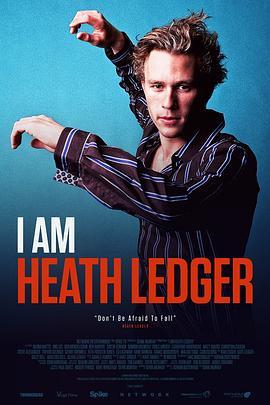 我是希斯·莱杰 I Am Heath Ledger (2017) - 毒蛇电影