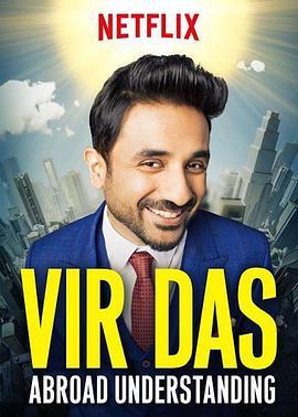 异国领悟 Vir Das: Abroad Understanding (2017) - 毒蛇电影