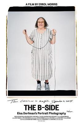 B面：艾尔莎·多夫曼的肖像摄影 The B-Side: Elsa Dorfman's Portrait Photography (2016) - 毒蛇电影