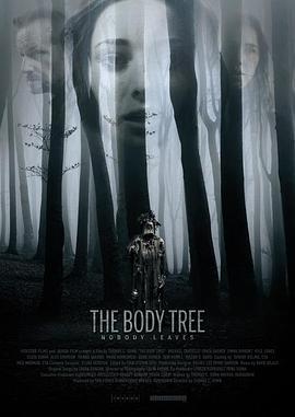 身体树 The Body Tree (2017) - 毒蛇电影