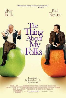 关于我爸妈的事儿 The Thing About My Folks (2005) - 毒蛇电影