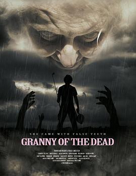 阿奶是僵尸 Granny of the Dead (2017) - 毒蛇电影