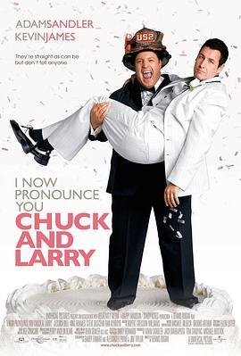 我盛大的同志婚礼 I Now Pronounce You Chuck and Larry (2007) - 毒蛇电影