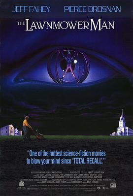 割草者 The Lawnmower Man (1992) - 毒蛇电影