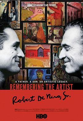 缅怀艺术家：老罗伯特·德尼罗 Remembering the Artist: Robert De Niro, Sr. (2014) - 毒蛇电影