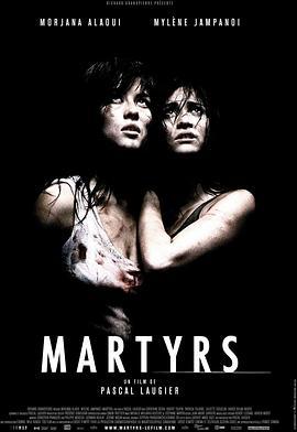 殉难者 Martyrs (2008) - 毒蛇电影