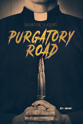 炼狱路 Purgatory Road (2017) - 毒蛇电影