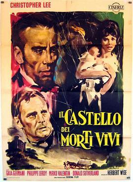 活死人的城堡 Il castello dei morti vivi (1964) - 毒蛇电影