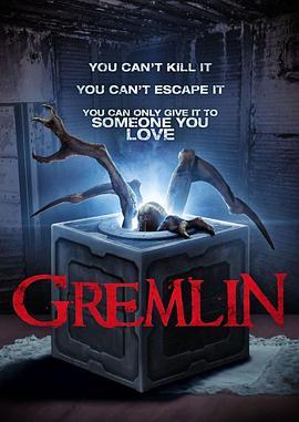 潘多拉异兽 Gremlin (2017) - 毒蛇电影