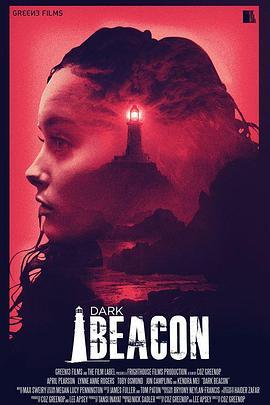 暗黑灯塔 Dark Beacon (2018) - 毒蛇电影