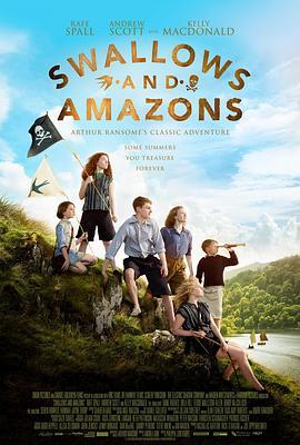 燕子号与亚马逊号 Swallows and Amazons (2016) - 毒蛇电影