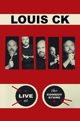 路易·C·K：喜剧小铺现演 Louis C.K.: Live at the Comedy Store (2015) - 毒蛇电影