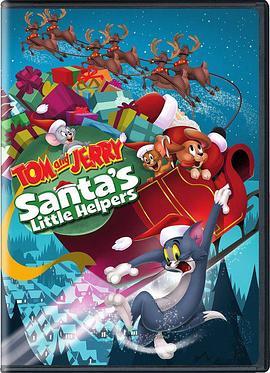 猫和老鼠特典：圣诞老人的小助手 Tom and Jerry: Santa's Little Helpers (2014) - 毒蛇电影