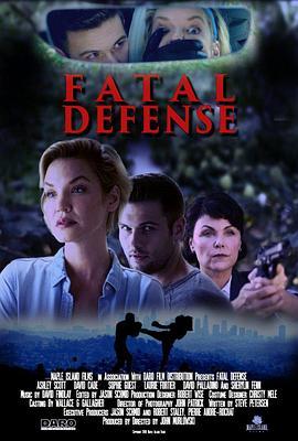 致命防御 Fatal Defense (2017) - 毒蛇电影