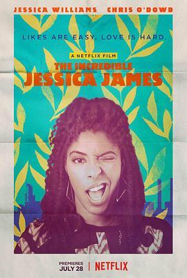 不可思议的杰西卡·詹姆斯 The Incredible Jessica James (2017) - 毒蛇电影