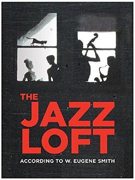 尤金.史密斯的爵士轶事 The Jazz Loft According to W. Eugene Smith (2016) - 毒蛇电影