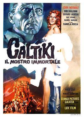 不死魔怪 Caltiki, the Immortal Monster (1959) - 毒蛇电影