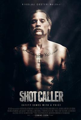 一锤定音 Shot Caller (2017) - 毒蛇电影