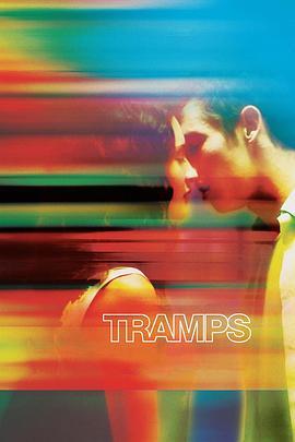 步履沉重 Tramps (2016) - 毒蛇电影