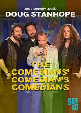 道格·斯坦霍普：喜剧人的喜剧人的喜剧人 Doug Stanhope: The Comedians' Comedian's Comedians (2017) - 毒蛇电影